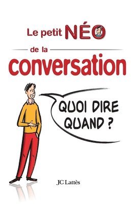 Néo - Quoi dire quand ?, Häftad