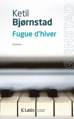 Ketil Bjørnstad - Fugue d'hiver, Häftad. Tillgänglighet: Lägg i varukorg
