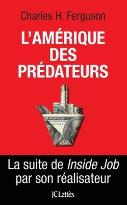 Charles H. Ferguson - L'Amérique des prédateurs, Häftad