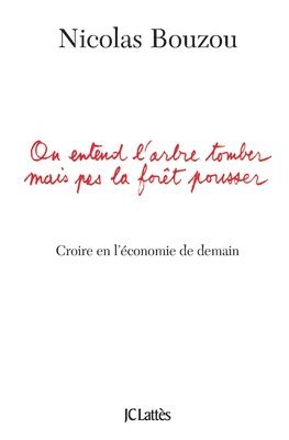 Nicolas Bouzou - On entend l'arbre tomber mais pas la forêt pousser, Häftad