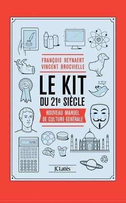 Vincent Brocvielle, François Reynaert - Le Kit du XXIe siècle, Häftad