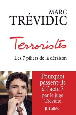 Marc Trévidic - Terroristes, Häftad