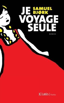 Samuel Bjørk - Je voyage seule, Häftad