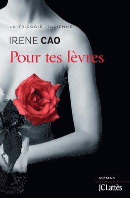 Irene Cao - Pour tes lèvres, Häftad