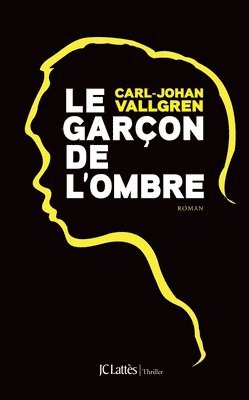 Carl-Johan Vallgren - Le garçon de l'ombre, Häftad