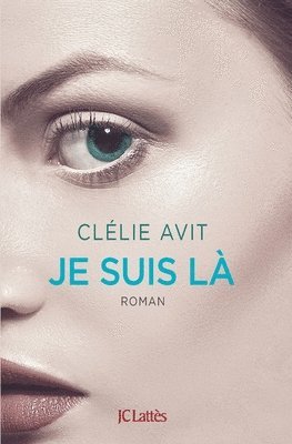 Clélie Avit - Je suis là, Häftad
