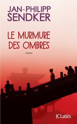 Jan-Philipp Sendker - Le murmure des ombres, Häftad