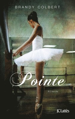 Brandy Colbert - Pointe, Häftad