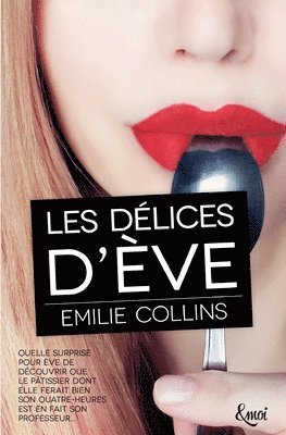 Emilie Collins - Les délices d'Eve, Häftad