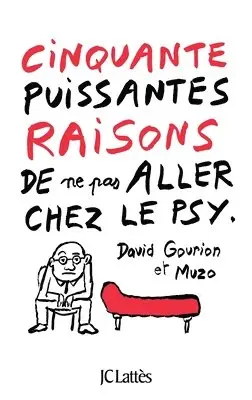 David Gourion, Muzo - Cinquante puissantes raisons de ne pas aller chez le psy, Häftad. Tillgänglighet: Lägg i varukorg