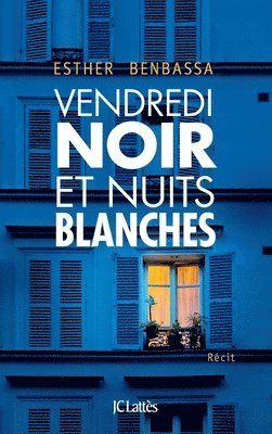 Esther Benbassa - Vendredi noir et nuits blanches, Häftad