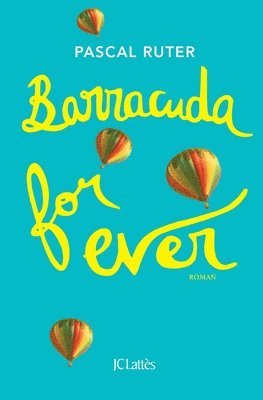 Pascal Ruter - Barracuda for ever, Häftad