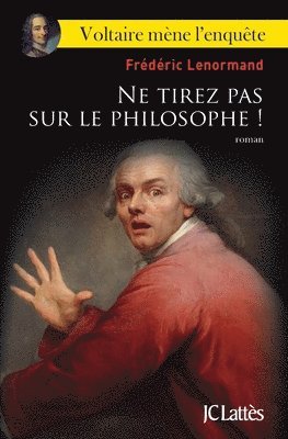 Frédéric Lenormand - Ne Tirez Pas Sur Le Philosophe, Häftad