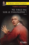 Ne Tirez Pas Sur Le Philosophe