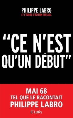 Philippe Labro - Ce n'est qu'un début, Häftad