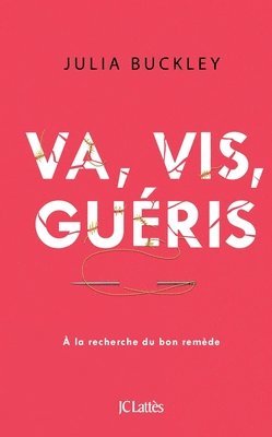 Julia Buckley - Va, vis, guéris, Häftad. Tillgänglighet: Lägg i varukorg