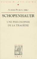 Alexis Philonenko - Schopenhauer: Une Philosophie de la Tragedie, Häftad