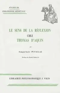 Francois-Xavier Putallaz - Le Sens de la Reflexion Chez Thomas d'Aquin, Häftad. Tillgänglighet: Tillfälligt slut