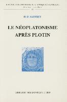 Henri-Dominique Saffrey - Le Neoplatonisme Apres Plotin, Häftad