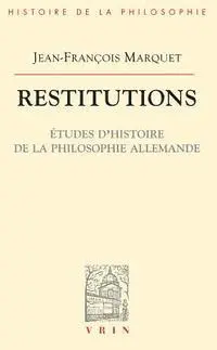 Jean-Francois Marquet - Restitutions: Etudes d'Histoire de la Philosophie Allemande, Häftad. Tillgänglighet: Tillfälligt slut