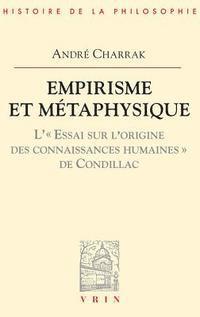 Andre Charrak - Empirisme Et Metaphysique: L'Essai Sur l'Origine Des Connaissances Humaines de Condillac, Häftad