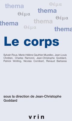 Jean-Christophe Goddard - Le Corps, Häftad