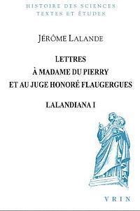 Jerome Lalande - Lettres a Madame Du Pierry Et Au Juge Honore Flaugergues, Häftad