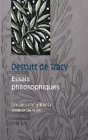 Antoine Louis Claude Destutt De Tracy, Claude Jolly - Oeuvres Completes Tome II: Essais Philosophiques, Häftad