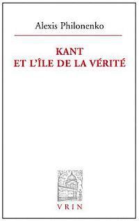 Alexis Philonenko - Kant Et l'Ile de la Verite, Häftad