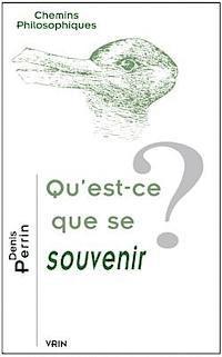 Denis Perrin - Qu'est-CE Que Se Souvenir?, Häftad