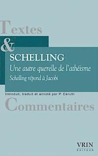 Fwj Schelling - Une Autre Querelle de l'Atheisme: Schelling Repond a Jacobi, Häftad. Tillgänglighet: Tillfälligt slut
