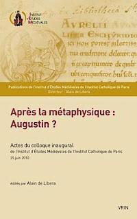 Alain de Libera - Apres La Metaphysique: Augustin?, Häftad
