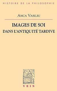 Anca Vasiliu - Images de Soi Dans l'Antiquite Tardive, Häftad. Tillgänglighet: Tillfälligt slut