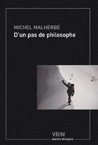 Michel Malherbe - D'Un Pas de Philosophe, Häftad