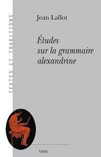 Jean Lallot - Etudes Sur La Grammaire Alexandrine, Häftad