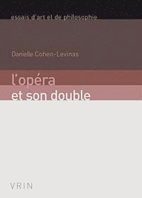 Danielle Cohen-Levinas - L'Opera Et Son Double, Häftad