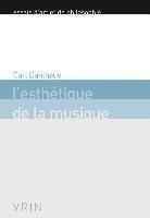 Carl Dahlhaus - L'Esthetique de la Musique, Häftad