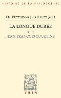 Philippe Buttgen, Jean-Baptiste Rauzy - La Longue Duree: Pour Jean-Francois Courtine, Häftad
