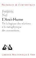 Frederic Nef - L'Anti-Hume: de la Logique Des Relations a la Metaphysique Des Connexions, Häftad