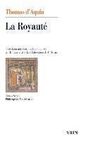 Thomas D'Aquin - La Royaute, Au Roi de Chypre, Häftad