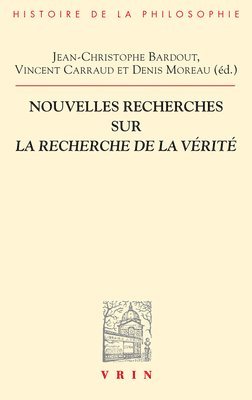 Jean-Christophe Bardout, Vincent Carraud - Nouvelles Recherches Sur La Recherche de la Verite, Häftad