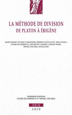 Sylvain Delcomminette - La Methode de Division de Platon a Erigene, Häftad