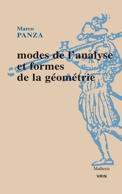 Marco Panza - Modes de l'Analyse Et Formes de la Geometrie, Häftad