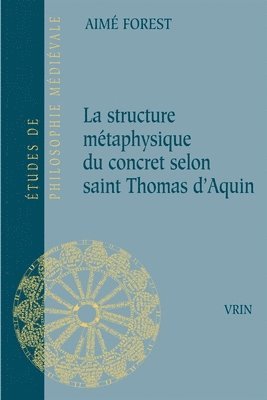 Aime Forest - La Structure Metaphysique Du Concret Selon Saint Thomas d'Aquin, Häftad. Tillgänglighet: Tillfälligt slut