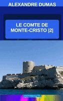 Alexandre DUMAS - Le Comte de Monte-Cristo |2|, Häftad