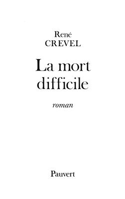 René Crevel - La Mort difficile, Häftad