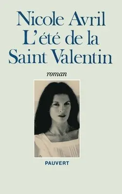 Nicole Avril - L'Eté de la Saint-Valentin, Häftad. Tillgänglighet: Lägg i varukorg