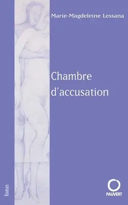 Marie-Magdeleine Lessana - Chambre d'accusation, Häftad. Tillgänglighet: Lägg i varukorg