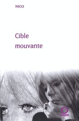Nico - Cible mouvante, Häftad. Tillgänglighet: Lägg i varukorg