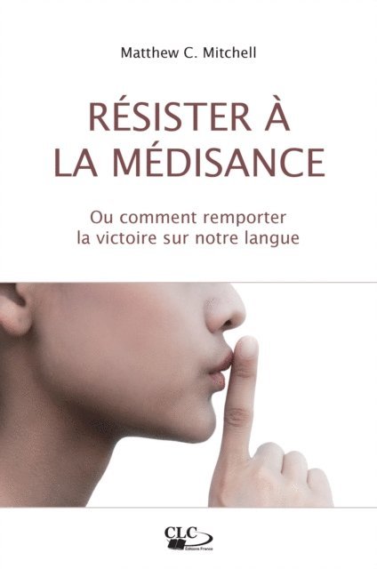 Matthew C. Mitchell - Résister à la médisance, E-bok